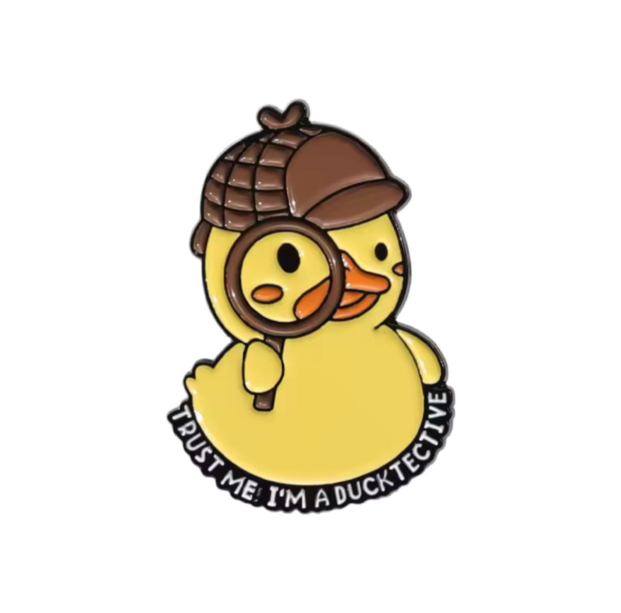 Pins Canard Jaune "Trust me I'm a Ducktective"
