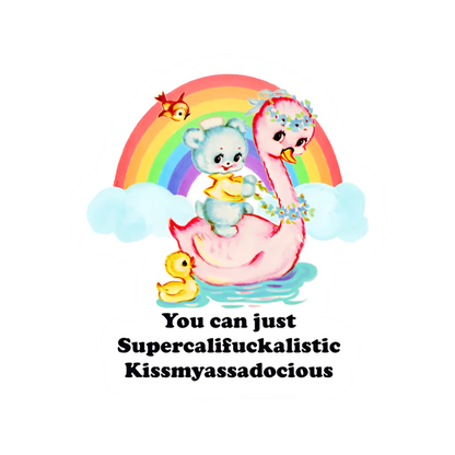 Je kunt gewoon supercalifucalistische sticker