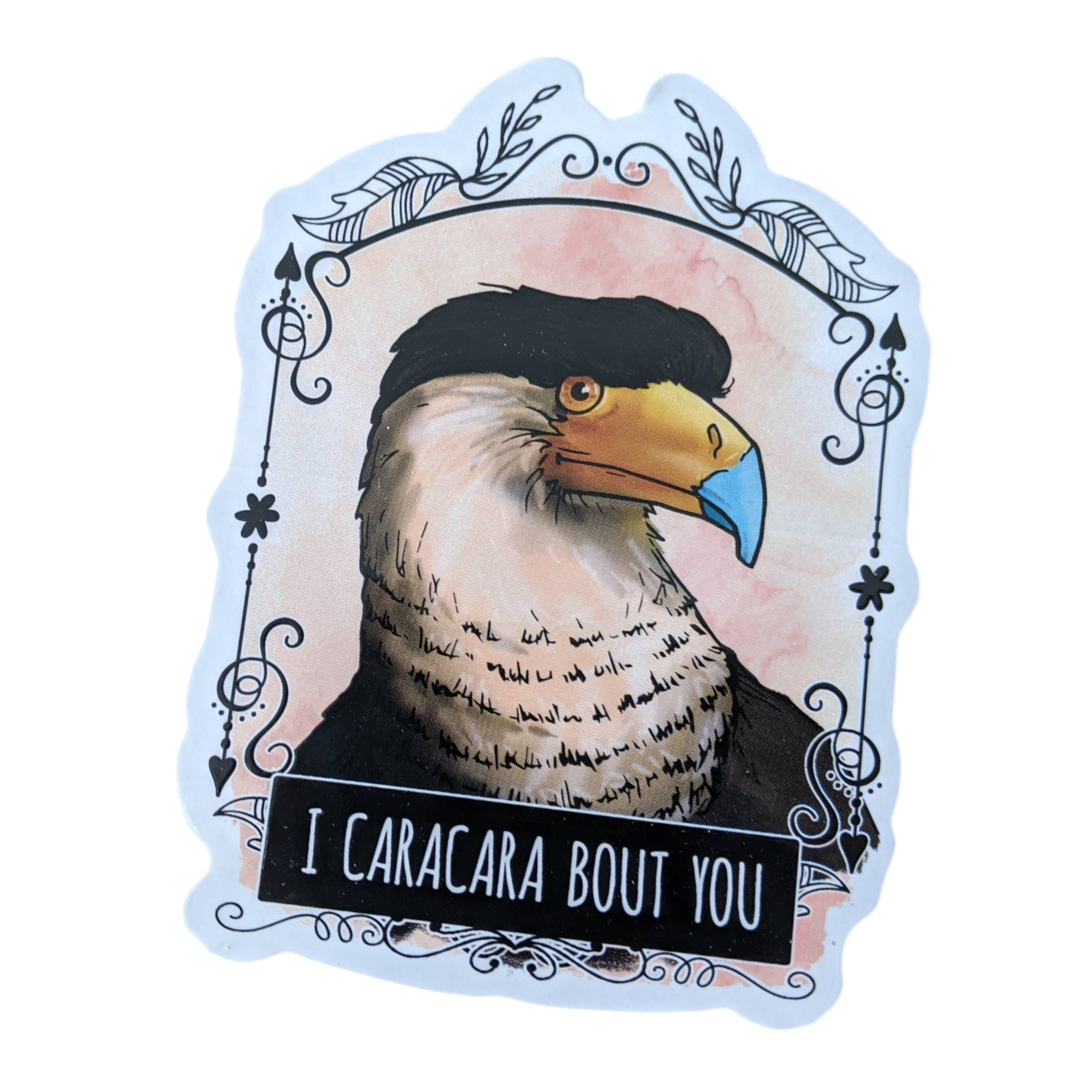Autocollant “I Caracara Bout You”